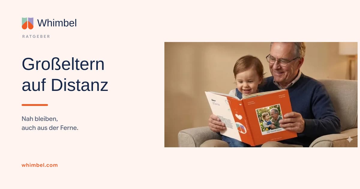 Großeltern auf Distanz: Was die Entfernung wirklich überbrückt