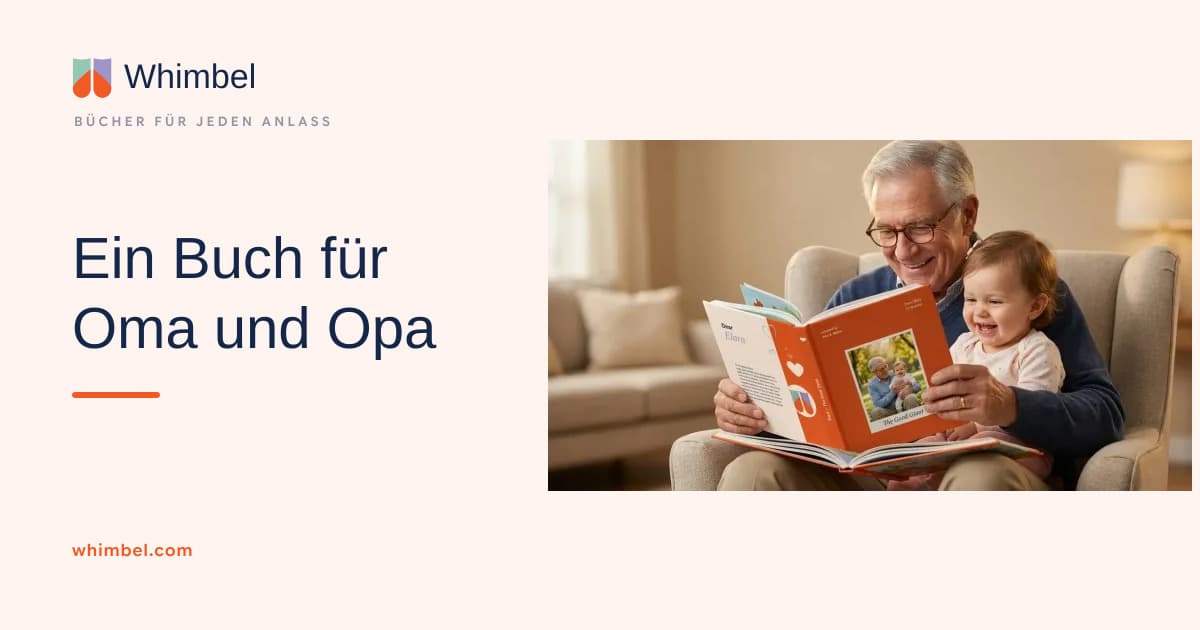 Ein Buch für Oma und Opa – aus euren gemeinsamen Erinnerungen